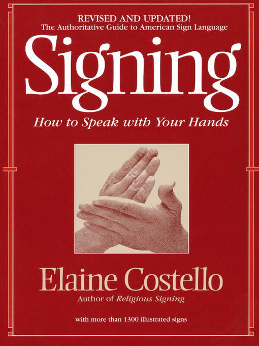 Title details for Signing by Elaine Costello, Ph.D. - Available